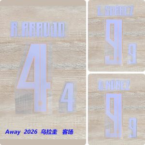 Football Idol Numbers 2026 Uruguay Away L.SUAREZ Football Jersey Number R.ARAUJO Team numbers and names D.NUNEZ